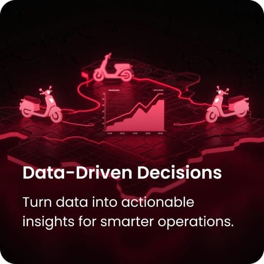 Data-Driven Decisions: Turn data into actionable insights for smarter operations.